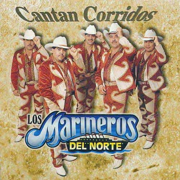 Los Marineros Del Norte - Cantan Corridos [CD]