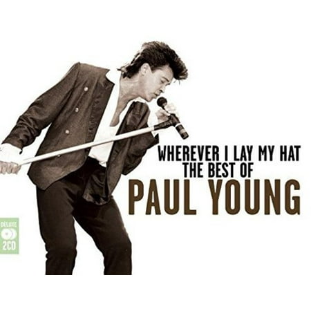Wherever I Leave My Hat: The Best Of (CD) (The Best Of Paul Young)