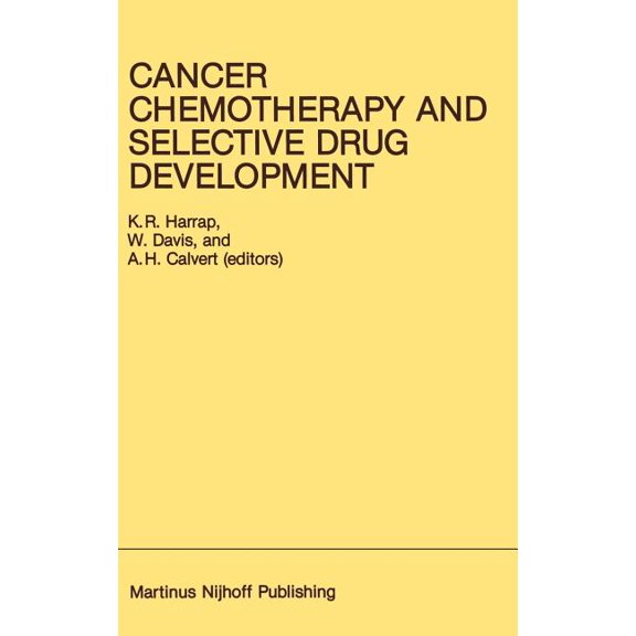 Developments in Oncology Cancer Chemotherapy and Selective Drug Development: Proceedings of the 10th Anniversary Meeting of the Coordinating Comm, Book 23, (Hardcover)