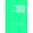 thumbnail image 1 of Pre-Owned Routledge Library Editions: History of M The National Banks and American Economic Development, 1870-1900, (Paperback), 1 of 1