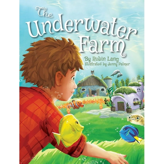 The Underwater Farm, (Hardcover)