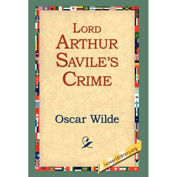 Lord Arthur Savile's Crime, (Hardcover)