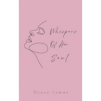 Whispers of her Soul, (Paperback)
