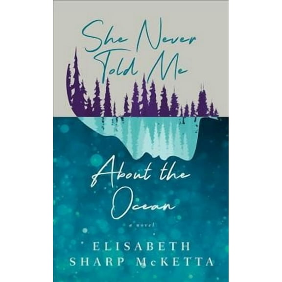 She Never Told Me about the Ocean (Paperback)