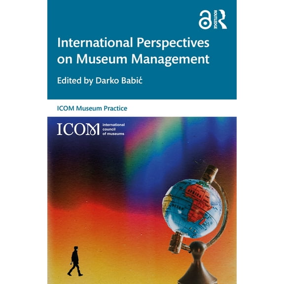 Icom Museum Practice International Perspectives on Museum Management, (Paperback)