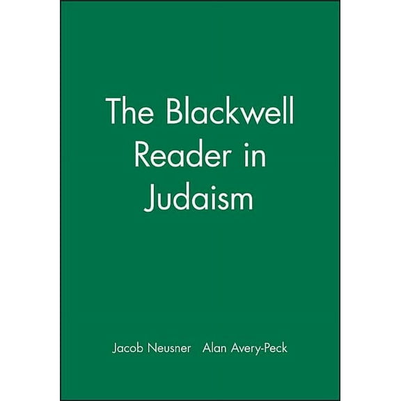 Wiley Blackwell Readings in Religion The Blackwell Reader in Judaism, Book 1, (Paperback)