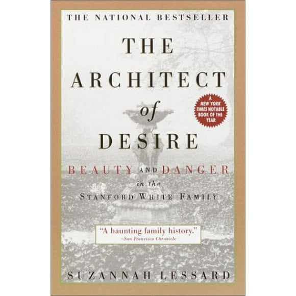 The Architect of Desire : Beauty and Danger in the Stanford White Family 9780385319423 Used / Pre-owned