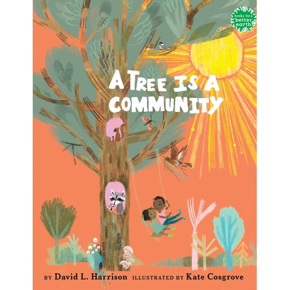 Books for a Better Earth A Tree Is a Community, (Paperback)