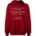 thumbnail image 2 of OXI Hoodie Sweatshirt - Optimist Pessimist And Realist, Basic Casual Hoodie for Men's and Women Fleece Hoodie Long Sleeve - Antiquee Cherry Small, 2 of 3