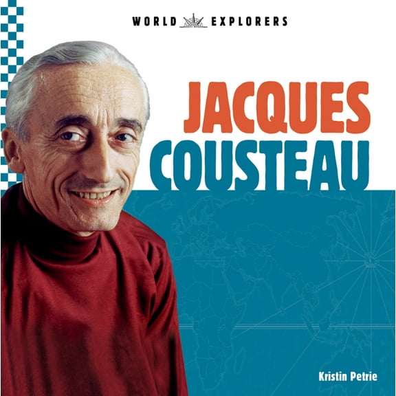 World Explorers Jacques Cousteau, (Hardcover)