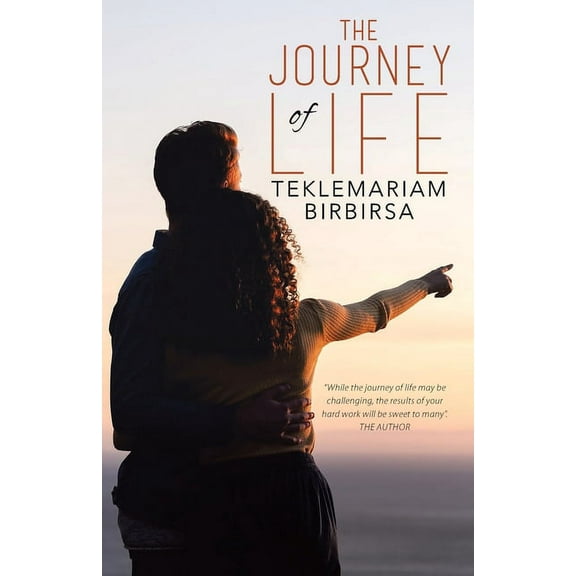 The Journey of Life, (Paperback)