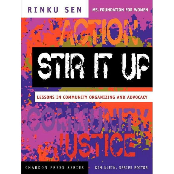 Kim Klein's Fundraising Stir It Up: Lessons in Community Organizing and Advocacy, Book 12, (Paperback)