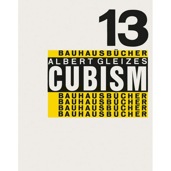 Albert Gleizes: Cubism: Bauhausbücher 13, (Hardcover)