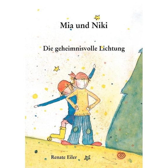 Mia und Niki: Die geheimnisvolle Lichtung, (Paperback)