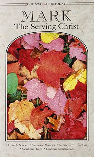 God's Word for Today God's Word for Today: Mark: The Serving Christ, (Paperback)