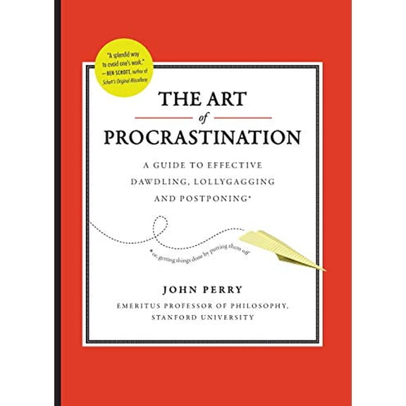 Pre-Owned The Art of Procrastination: A Guide to Effective Dawdling, Lollygagging and Postponing (Hardcover) 0761171673 9780761171676