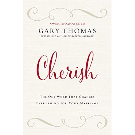 Pre-Owned Cherish: The One Word That Changes Everything for Your Marriage (Paperback) 0310347297 9780310347293