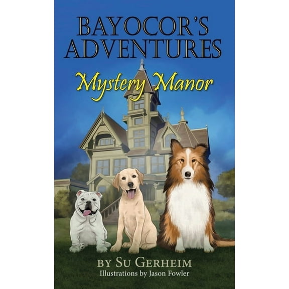 Bayocor's Adventures, Mystery Manor (Paperback)