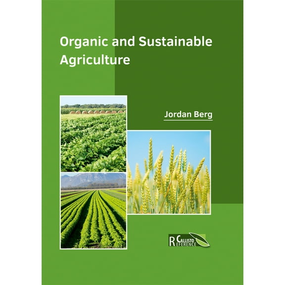 Organic and Sustainable Agriculture, (Hardcover)