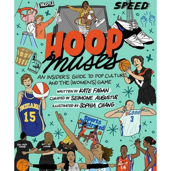 Hoop Muses: An Insider's Guide to Pop Culture and the (Women's) Game, (Hardcover)