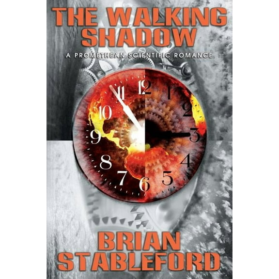 The Walking Shadow: A Promethean Scientific Romance, (Paperback)