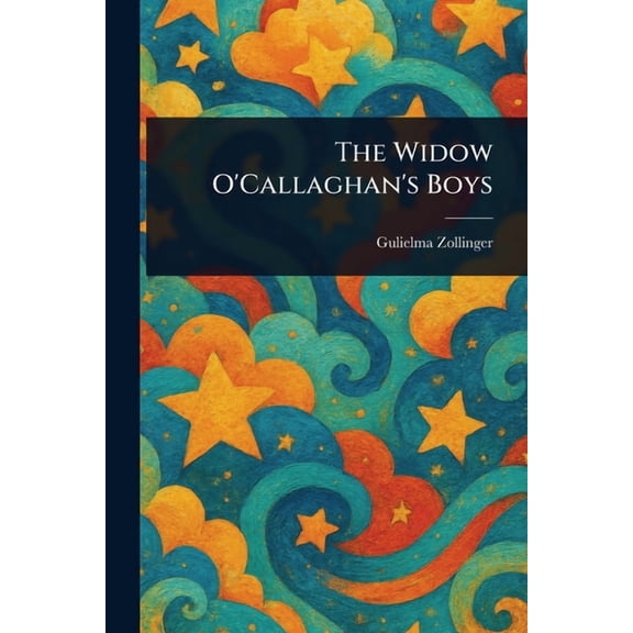 The Widow O'Callaghan's Boys, (Paperback)