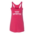 thumbnail image 2 of Wild Bobby YAY SPORTS! Sports Women Tri-Blend Racerback Tank Top, Shocking Pink, Small, 2 of 5