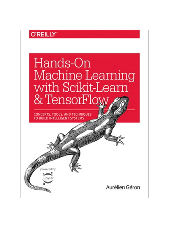 Pre-Owned Hands-On Machine Learning with Scikit-Learn and Tensorflow: Concepts, Tools, and (Paperback 9781491962299) by Aurlien Gron