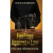 A Stain on the Red Banner: Feelings Against the Law (Hardcover)