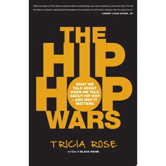Pre-Owned The Hip Hop Wars: What We Talk About When We Talk About Hip Hop-and Why It Matters Paperback