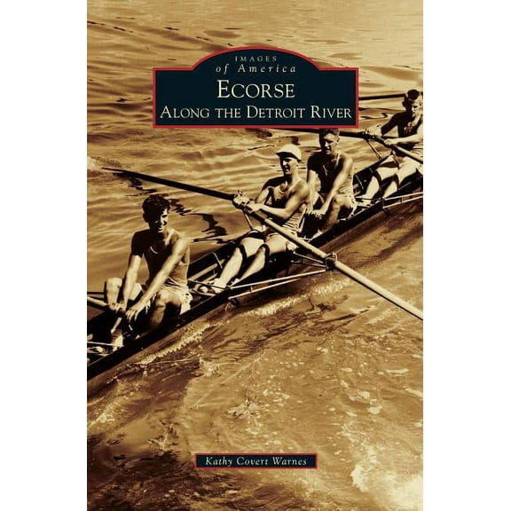 Ecorse Along the Detroit River (Hardcover)