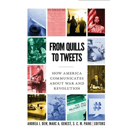 UPC: 9781626167124 | From Quills to Tweets: How America Communicates about War and Revolution (Paperback)
