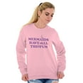 thumbnail image 4 of Mermaids Have All The Fun Cute Beach Women Crewneck Sweatshirt Brisco Brands 3X, 4 of 6