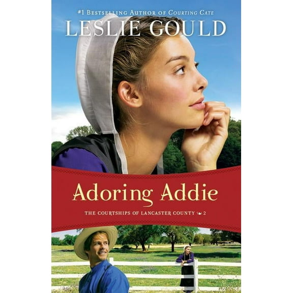 Courtships of Lancaster County Adoring Addie, Book 2, (Paperback)
