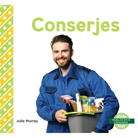 Trabajos En Mi Comunidad Set 3 (My Commu Conserjes (Custodians), (Hardcover)