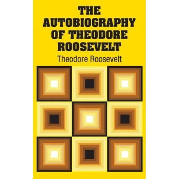 L'Autobiographie de Theodore Roosevelt