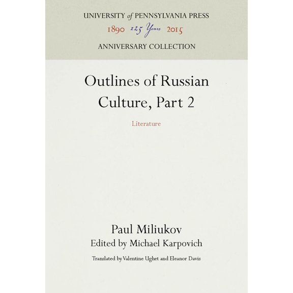 Anniversary Collection Outlines of Russian Culture, Part 2: Literature, (Hardcover)