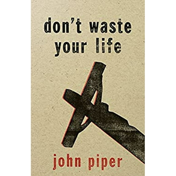 Pre-Owned Don't Waste Your Life (Paperback) 1593281056 9781593281052