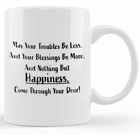 Irish Blessing Camper Mug, May Your Troubles Be Less, Your Blessings Be More, White Stainless Coffee Cup, St. Patrick's Day, Birthday, Gift, Ceramic Novelty Coffee Mug, Tea Cup, Gift Pre