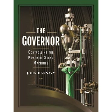 The Governor: Controlling the Power of Steam Machines Hannavy, John (Hardcover)