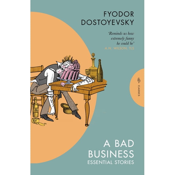 Pushkin Press Classics A Bad Business: Essential Stories, (Paperback)