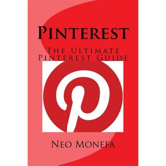 Pre-Owned Pinterest : The Ultimate Pinterest Guide