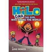 JUDD WINICK Hilo Hilo Book 7: Gina---The Girl Who Broke the World: (A Graphic Novel), Book 7, (Hardcover)