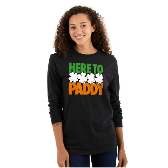 St Patricks Day Here to Paddy Pun Long Sleeve TShirt Men Women Brisco Brands S