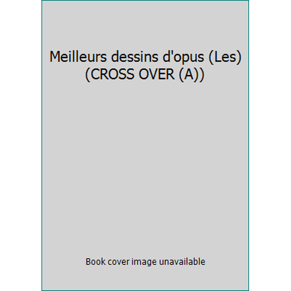 Pre-Owned Meilleurs dessins d'opus (Les) (CROSS OVER (A)) (Unknown) 2277330108 9782277330103