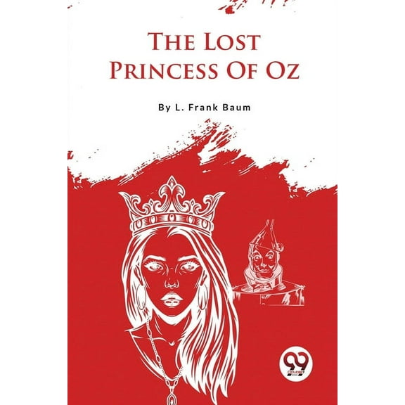 The Lost Princess Of Oz (Paperback)