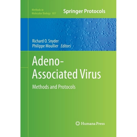 Methods in Molecular Biology Adeno-Associated Virus: Methods and Protocols, Book 807, (Paperback)