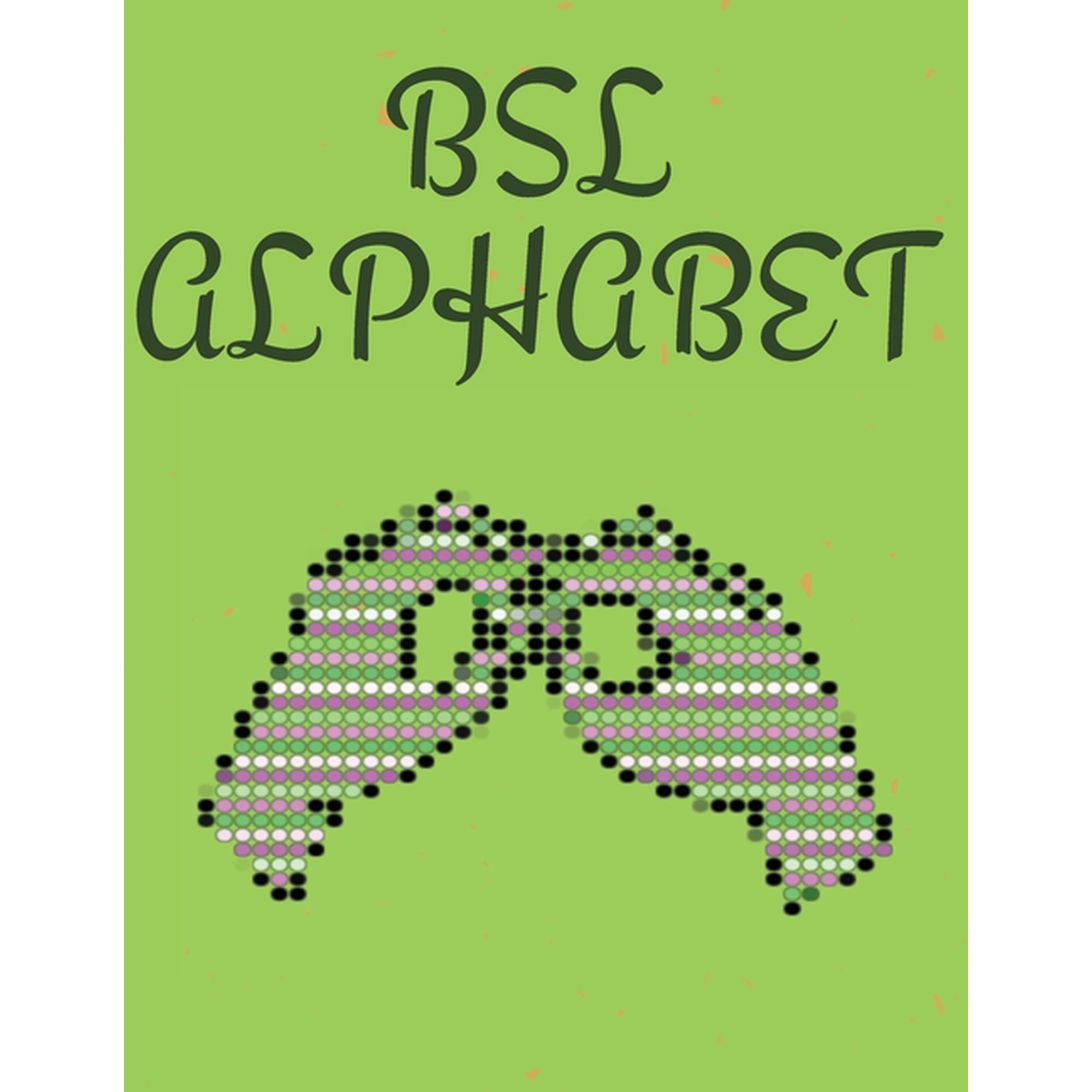 BSL Alphabet. British Sign Language, (Paperback)