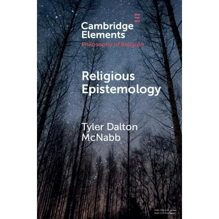 Elements in the Philosophy of Religion: Religious Epistemology (Paperback)