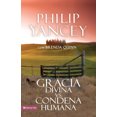 thumbnail image 1 of Gracia Divina vs. Condena Humana = What's So Amazing about Grace [Spanish], 1 of 3